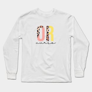 OR Nurse Long Sleeve T-Shirt